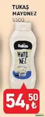 TUKAŞ MAYONEZ 550 G fiyat ve kampanya bilgisi